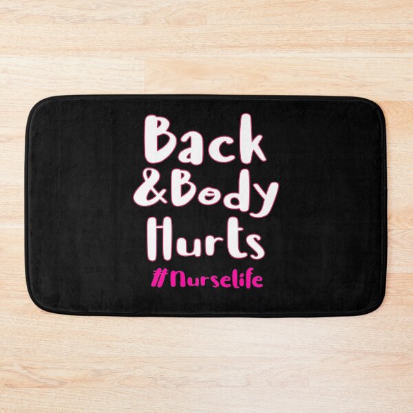 Item preview, Back And Body Hurts Cute Funny Nurselife designed and sold by Mode Tees.