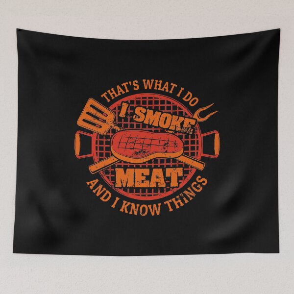 Item preview, That's What I Do I Smoke Meat And I Know Things BBQ Sausage Barbecue Grilling Beef Charcoal Grill Smoke Smokin designed and sold by shirti.