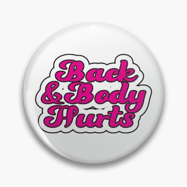 Item preview, Back and Body Hurts Cute Funny Nurselife designed and sold by Mode Tees.