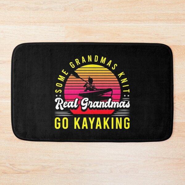 Item preview, Some Grandmas Knit Real Grandmas Go Kayaking Grandmother Top Canoeing Canoe Kayak Deck Water Wave Paddler Paddl designed and sold by shirti.