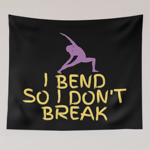 Item preview, I Bend So I Dont Break designed and sold by dacdibac.