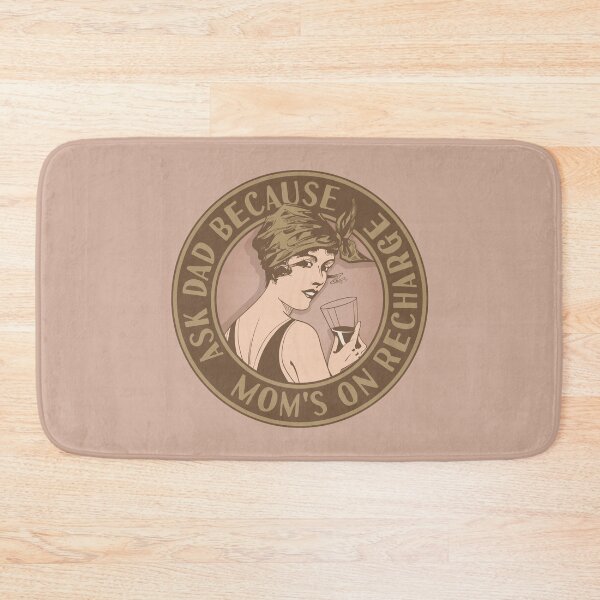 Item preview, Mom's on recharge ask Dad. Funny art deco style design. designed and sold by robimerch.