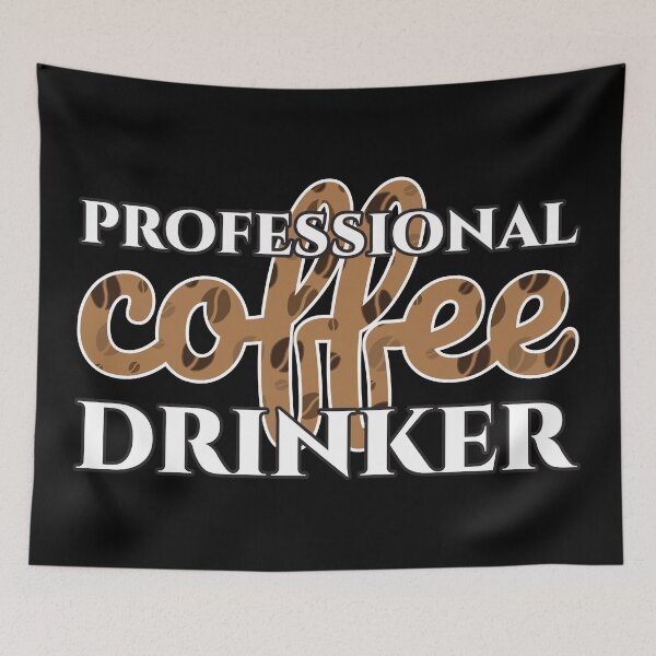 Item preview, Professional Coffee Drinker designed and sold by Styler Design.