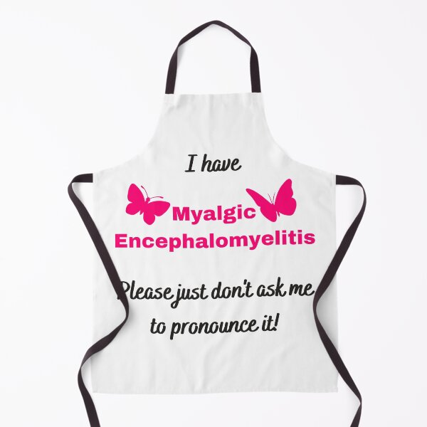 Item preview, I have Myalgic Encephalomyelitis Please just don't ask me to pronounce it (with pink butterfly) designed and sold by Chantelle  Spies.