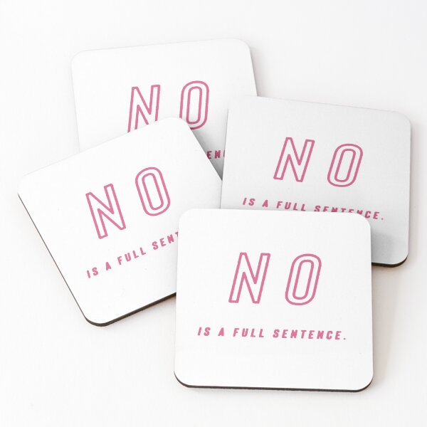 Item preview, No Is A Full Sentence designed and sold by WordWide ⭐⭐⭐⭐(8.5k).