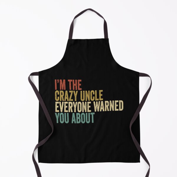 Item preview, i'm the crazy uncle everyone warned you about, i'm the crazy uncle, crazy uncle, gift for men, gift for uncle designed and sold by T-DESIGNEDZ.