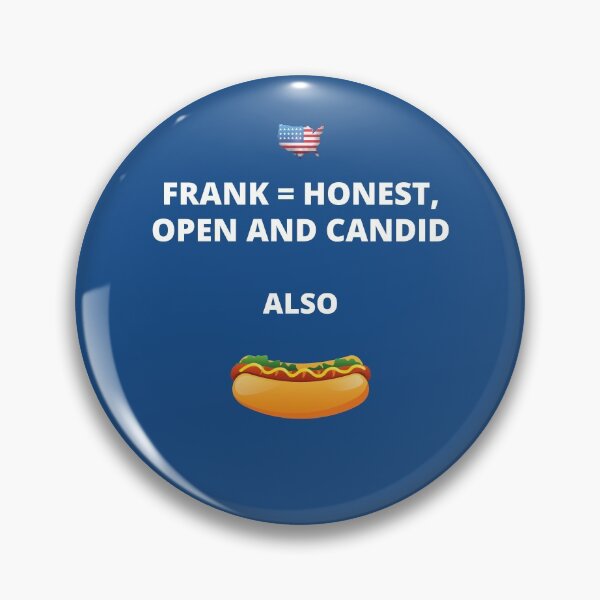 Item preview, Frank...honest hot dog designed and sold by rocklegends99.