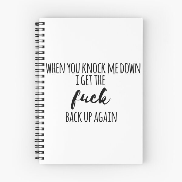 Item preview, When you knock me down i get the F back up again! designed and sold by emcazalet.