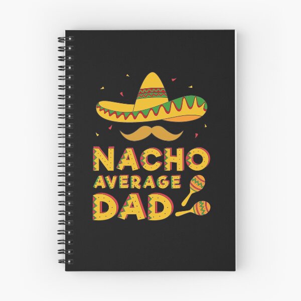Item preview, Nacho Average Dad designed and sold by UniPrint4All.