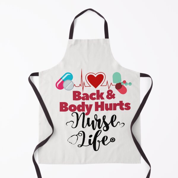 Artikelvorschau, Back and body hurts nurse life entworfen und verkauft von dogcuddleralert.