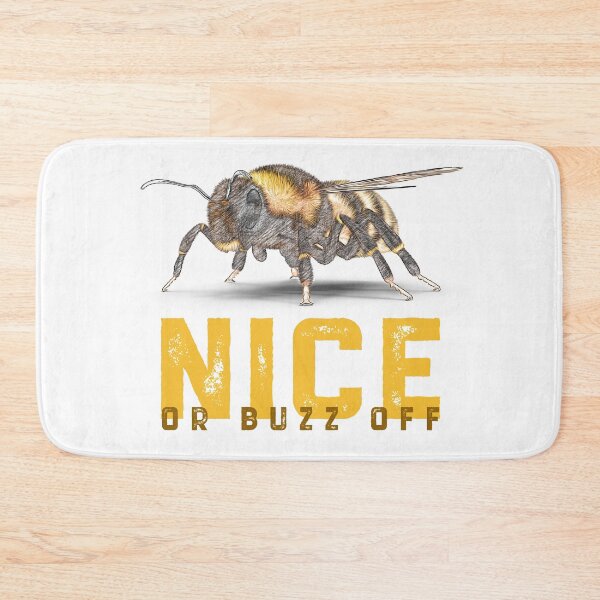 Item preview, Bee NICE OR BUZZ OFF designed and sold by CarpenterPhoto.
