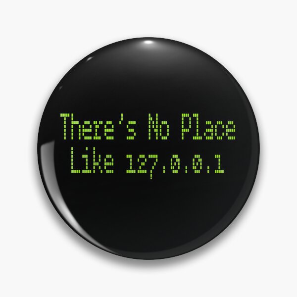 Item preview, There’s No Place Like 127.0.0.1  loopback address code network computer geek programmer designed and sold by ShirtzTonight.
