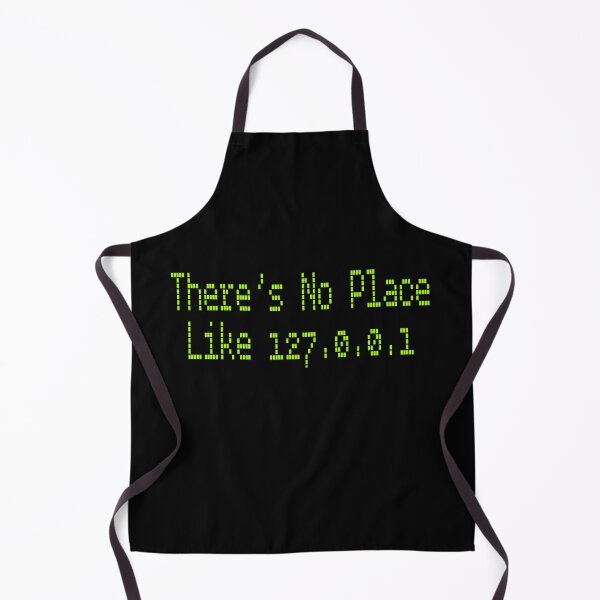 Item preview, There’s No Place Like 127.0.0.1 loopback address code network computer geek programmer designed and sold by ShirtzTonight.