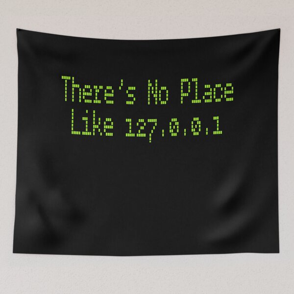 Item preview, There’s No Place Like 127.0.0.1  loopback address code network computer geek programmer designed and sold by ShirtzTonight.