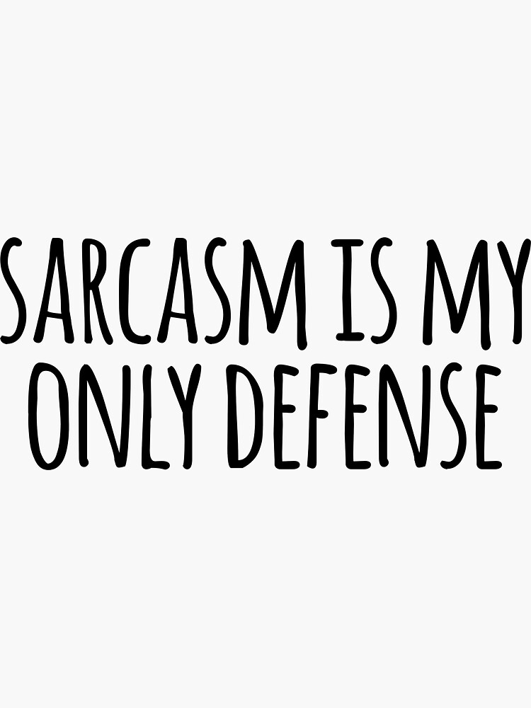 "Sarcasm is my only defense quote from stiles stilinski from teen wolf" Sticker by emcazalet