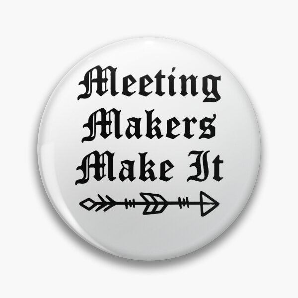 Item preview, Meeting Makers Make It designed and sold by JodyzDesigns.