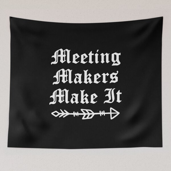 Item preview, Meeting Makers Make It designed and sold by JodyzDesigns.