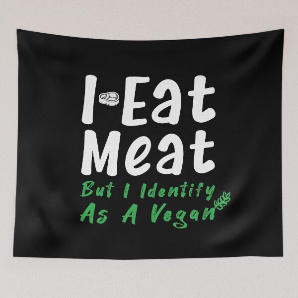 Item preview, I Eat Meat But I Identify As Funny  Vegan Vegetarian Green Veggie Tee ,Meat  Foodie lover designed and sold by pedrored369.