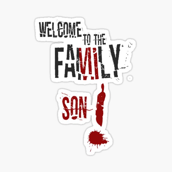 Item preview, Welcome to the Family Son designed and sold by mcrmorbid.