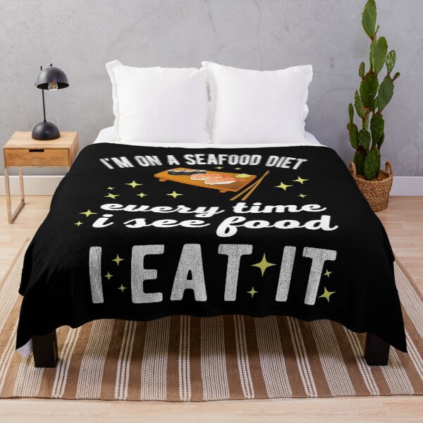 Item preview, I'm on a seafood diet Every time I see food I eat it designed and sold by samah82.