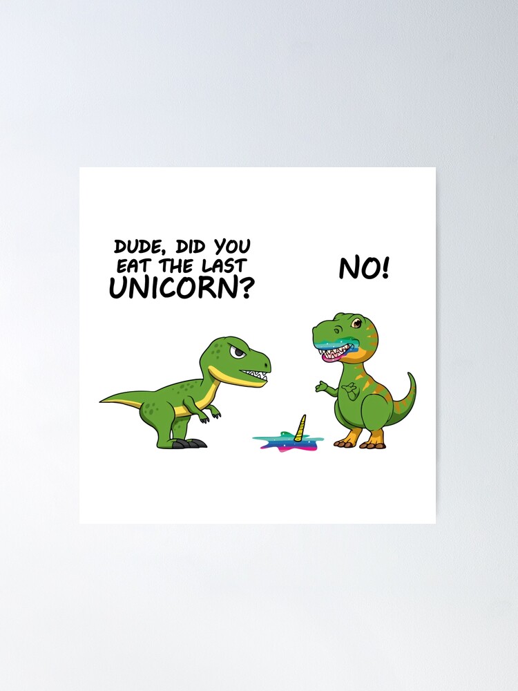 Funny Did You Eat The Last Unicorn Dinosaur Sticker by Kimberly