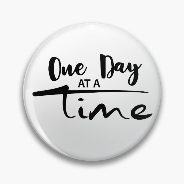 Item preview, One Day At A Time designed and sold by JodyzDesigns.