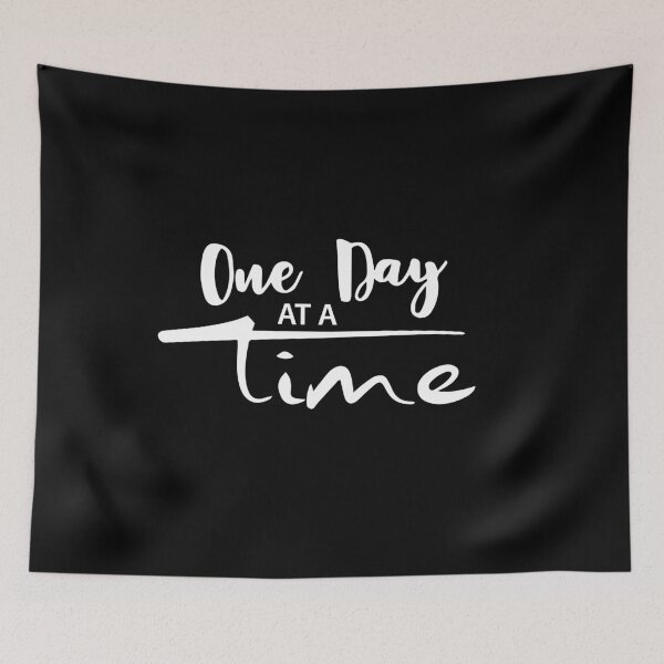 Item preview, Copy of One Day At A Time designed and sold by JodyzDesigns.