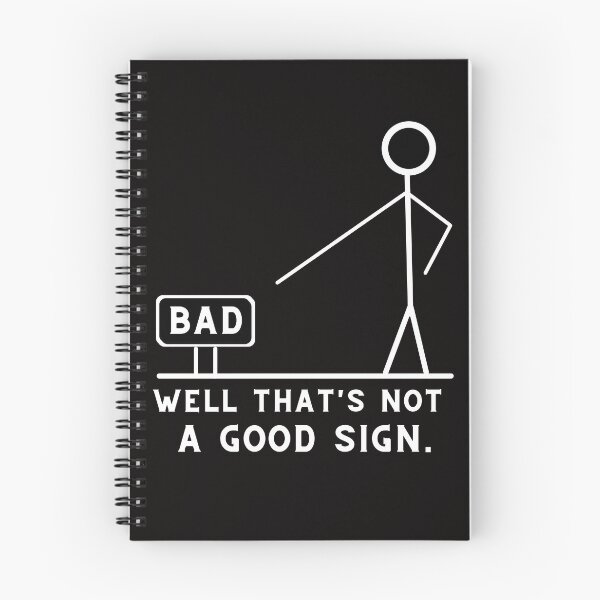 Item preview, Well that's not a good sign  designed and sold by Live  Today.