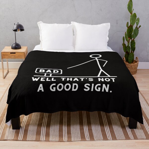 Item preview, Well that's not a good sign  designed and sold by Live  Today.