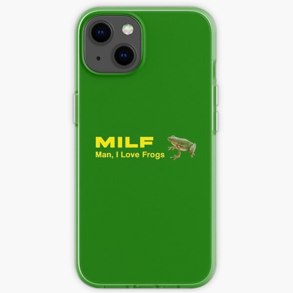 MILF Man, I love frogs iPhone Soft Case