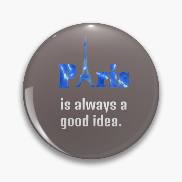 Item preview, Paris is always a good idea. designed and sold by basileiossav.
