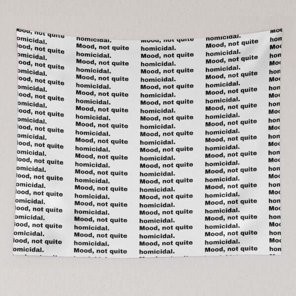 Item preview, Black and white text based T-shirt - Mood, not quite homicidal. designed and sold by OffensiveTCG.