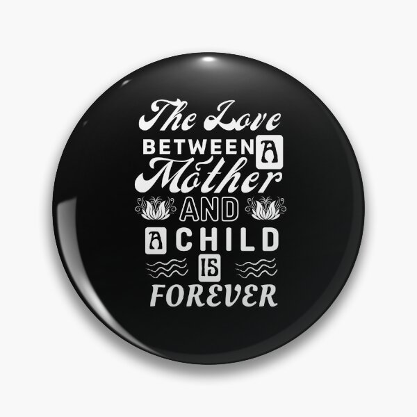 Item preview, The love between A mother and a child is forever  designed and sold by HAMSAN'S  STORE.
