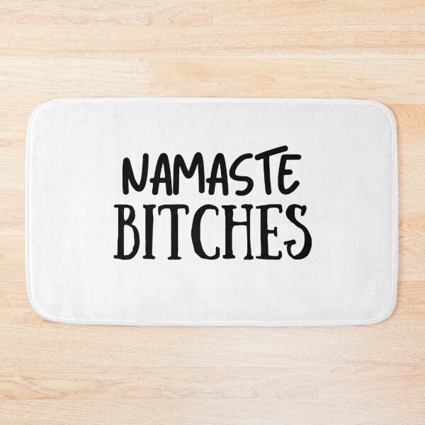 Item preview, Namaste Bitches Funny Yoga Meditation   designed and sold by Desandu.