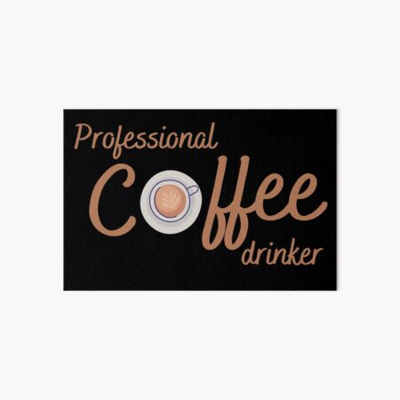 Artikel-Vorschau von  Professioneller Kaffeetrinker, designt und verkauft von Nesro34.