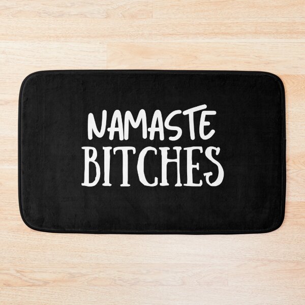 Item preview, Namaste Bitches Funny Yoga Meditation   designed and sold by Desandu.