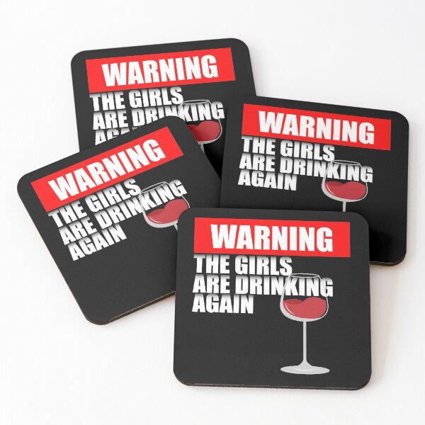 Item preview, Warning The Girls Are Drinking Again  designed and sold by VikiQuick.
