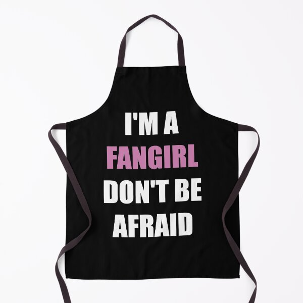 Item preview, I'm a fangirl, don't be afraid designed and sold by MaiSeries.