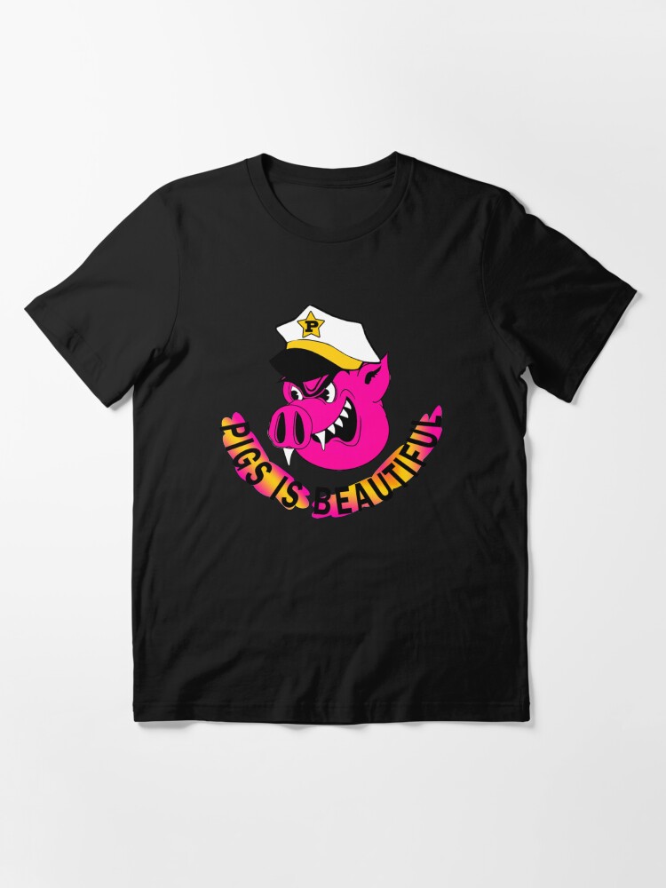 pigs is beautiful shirt