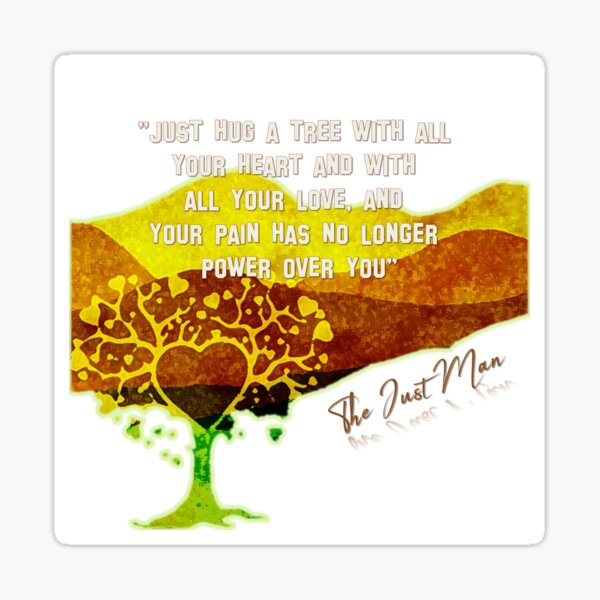 Hug A Tree... Sticker