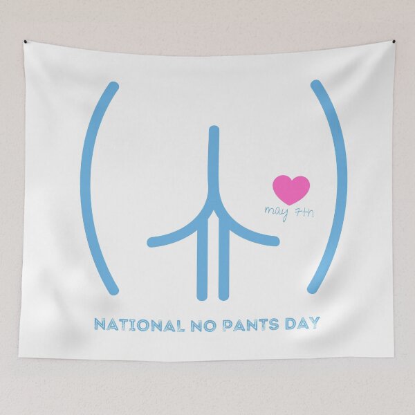 Item preview, National No Pants Day Smooth Butt Cheeks designed and sold by Nathalie Aynié.