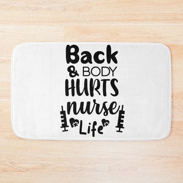 Item preview, Back and body hurts nurse life designed and sold by shaakir.