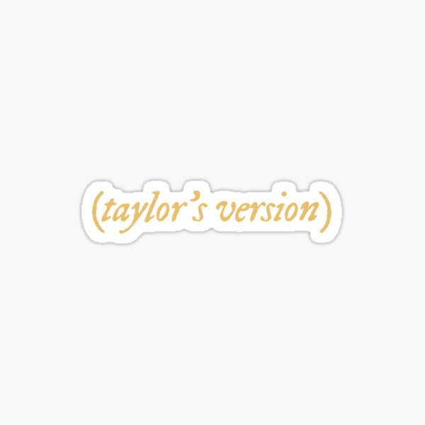 taylor's version - gold Sticker