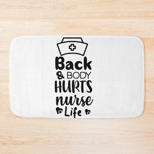 Item preview, Back and body hurts nurse life designed and sold by shaakir.