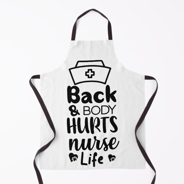 Item preview, Back and body hurts nurse life designed and sold by shaakir.
