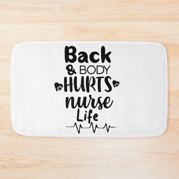 Item preview, Back and body hurts nurse life designed and sold by shaakir.