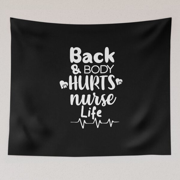Item preview, Back and body hurts nurse life designed and sold by shaakir.