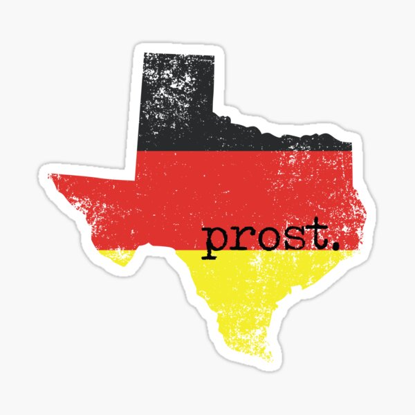 Distressed Texas German Flag Prost Sticker