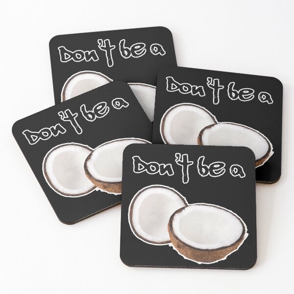 Item preview, Don't Be a Coconut Strokes designed and sold by ICheckmateThee.