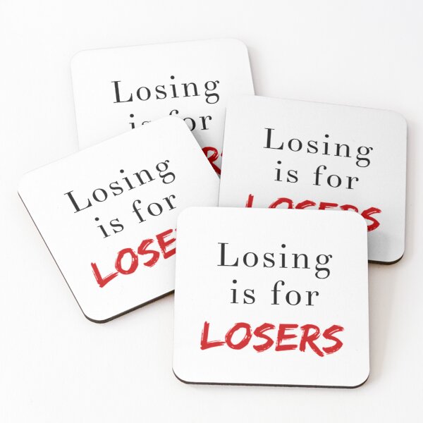 Item preview, Losing Is For Losers designed and sold by Allyoudois.